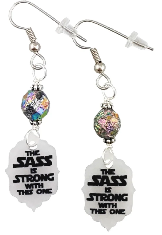 Women’s chandelier earrings-The Sass is Strong With This One, Earrings